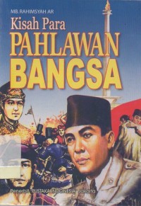Image of Kisah para pahlawan bangsa