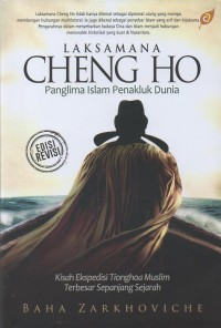 Image of Laksamana Cheng Ho: panglima Islam penakluk dunia