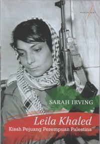 Image of Leila Khaled: kisah pejuang perempuan Palestina