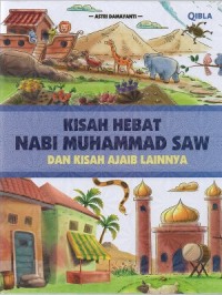 Image of Kisah hebat Nabi Muhammad SAW dan kisah ajaib lainnya