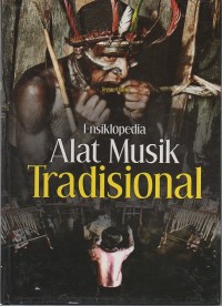 Image of Ensiklopedia Alat Musik Tradisional