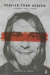 Image of Heavier Than Heaven: Biografi Kurt Cobain