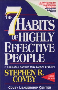 Image of The 7 Habits of Highly Effective People=7 Kebiasaan Manusia yang Sangat Efektif
