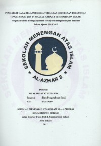 Image of Pengaruh cara belajar siswa terhadap kelulusan perguruan tinggi negeri 2016 di SMAI Al Azhar 8 Summarecon Bekasi
