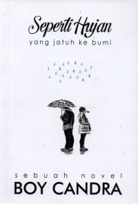 Image of Seperti Hujan Yang Jatuh ke Bumi