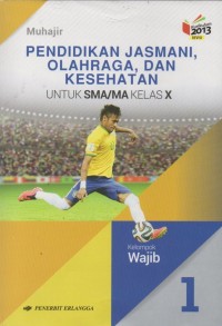 Image of Pendidikan Jasmani, Olahraga, dan Kesehatan 1 Untuk SMA/MA Kelas X