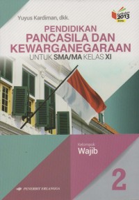 Image of Pendidikan Pancasila dan Kewarganegaraan 2 Untuk SMA/MA Kelas XI