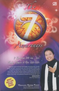 Image of The 7 Awareness: 7 Kesadaran tentang Keajaiban Hati dan Jiwa Menuju Manusia di Atas Rata-Rata