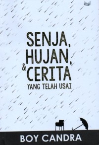 Image of Senja, Hujan, & Cerita yang Telah Usai