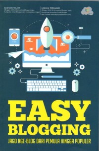 Image of Easy Blogging: Jago Nge-Blog dari Pemula Hingga Populer