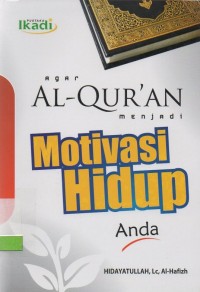Image of Agar Al-qur'an menjadi motivasi hidup anda
