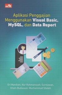 Image of Aplikasi Penggajian Menggunakan Visual Basic, MySql, dan Data Report