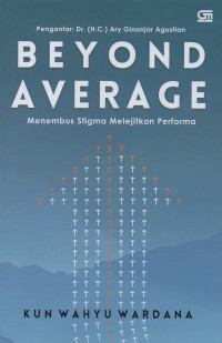 Image of Beyond average: Menembus stigma melejitkan performa