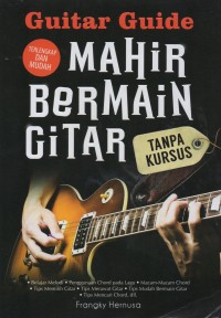 Image of Guitar Guide: Mahir Bermain Gitar Tanpa Kursus