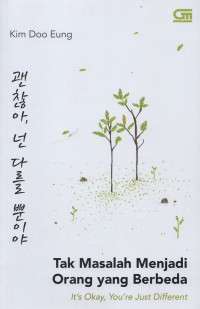 Image of It's Okay, You're Just Different=Tak Masalah Menjadi Orang yang Berbeda