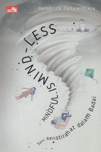 Image of Mindful is mind-less: Seni beristirahat dalam badai