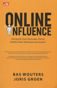 Online influence: Dongkrak hasil penjualan online melalui riset kebiasaan konsumen