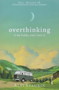 Image of Overthinking is my hobby, and I hate it