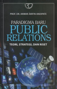 Image of Paradigma Baru Public Relations: Teori, Strategi, dan Riset