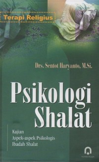 Image of Psikologi Shalat: Kajian aspek-aspek psikologis ibadah shalat