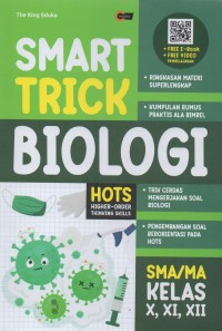 Image of Smart Trick Biologi SMA/MA Kelas X, XI, XII