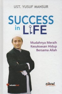 Image of Success in Life: Mudahnya meraih kesuksesan hidup bersama Allah
