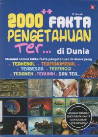 Image of 2000 fakta pengetahuan ter di dunia