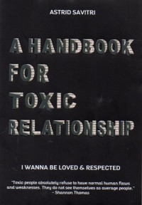 Image of A Handbook For Toxic Relationship : I Wanna Be Loved & Respected