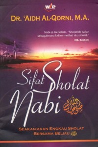 Image of Sifat Sholat Nabi SAW: Seakan-akan Engkau Sholat Bersama Beliau