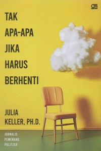 Image of Tak apa-apa jika harus berhenti